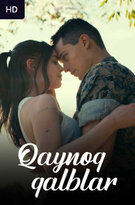 Qaynoq qalblar / Qaynoq yuraklar Uzbek tilida 2022 tarjima kino