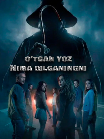 O'tgan yozda nima qilganingni bilaman Aqsh kino 2025 Uzbek tilida O'zbekcha tarjima kino HD