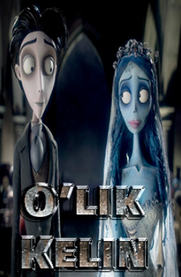 O'lik Kelin / Kelinning Murdasi Tim Byorton multfilmi O'zbek tilida tarjima premyera