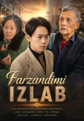 Farzandimni izlab / Farzandimi izlab 1. 2. 3. 5. 7. 10.  12. 15. 20. 30. 40. 50 Qism uzbek tilida barcha qismlar HD